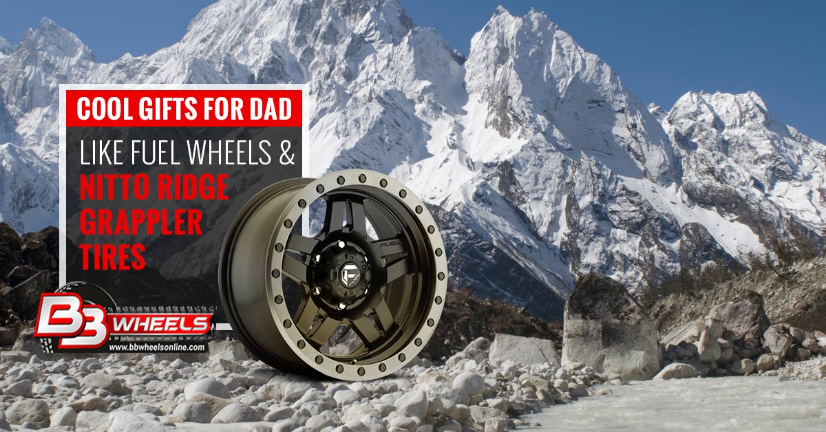 Cool Gifts For Dad, Like Fuel Wheels and Nitto Ridge Grappler Tires