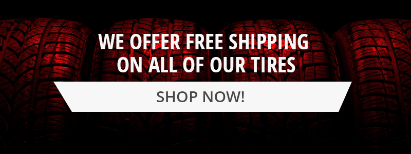 We Offer Free Shipping On All Of Our Tires - Shop Now!