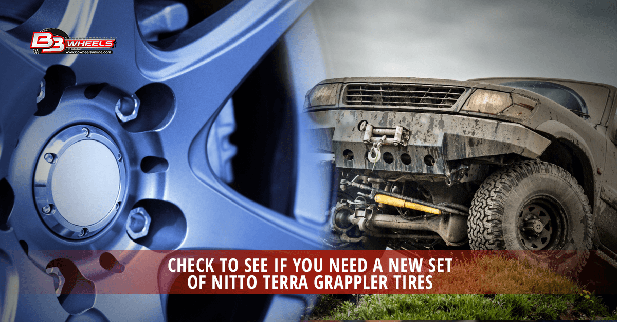 Check to See if You Need a New Set of Nitto Terra Grappler Tires